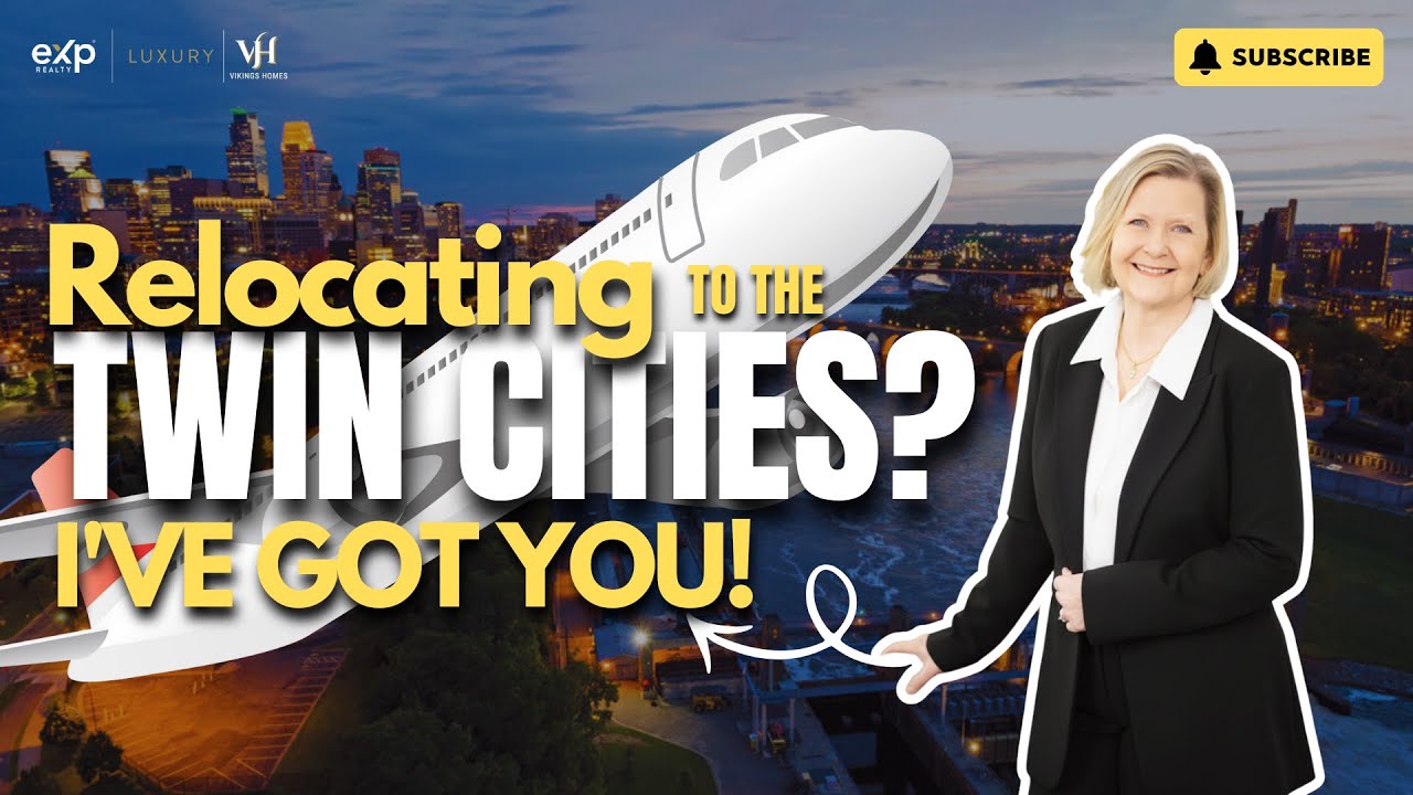 Relocating to the Twin Cities? I've Got You!