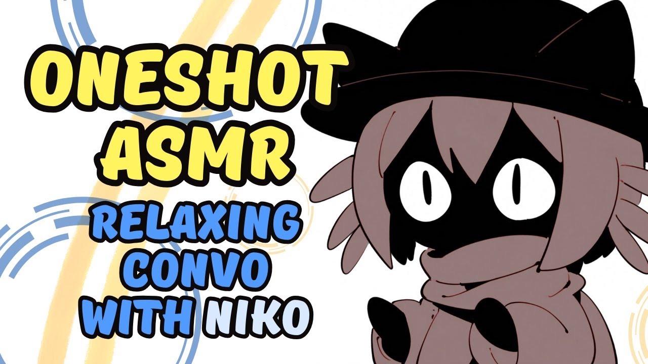 OneShot ASMR - Relaxing Convo with Niko - Sleep Aid [A4A]