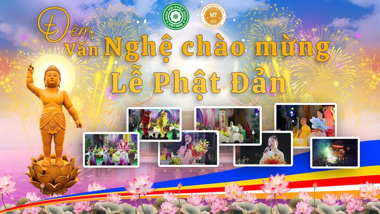 ĐÊM VĂN NGHỆ KÍNH MỪNG PHẬT ĐẢN NĂM 2025 TẠI CHÙA QUAN THẾ ÂM