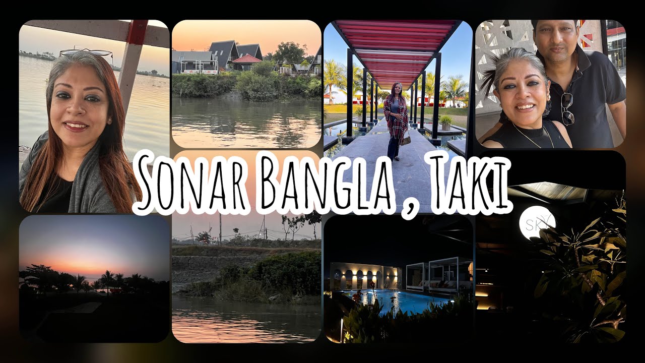 JOURNEY TO SONAR BANGLA , TAKI