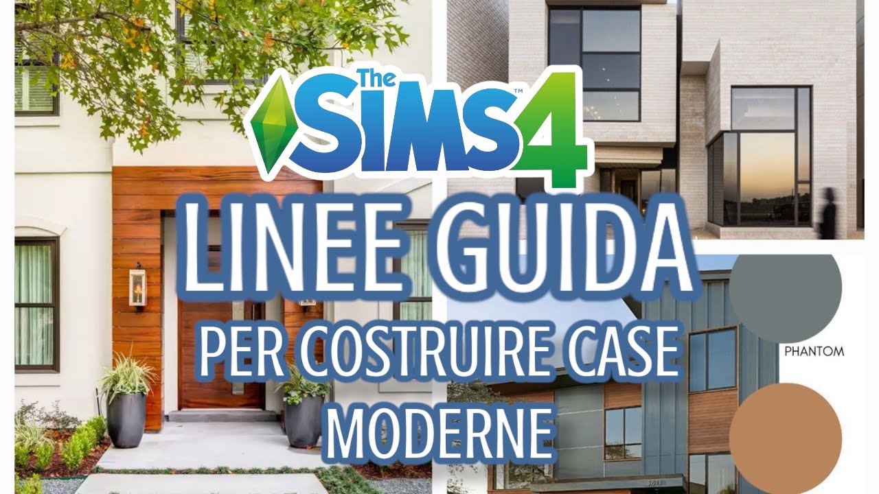 The sims 4-Tutorial ITA- Linee Guida Per Costruire Case Moderne