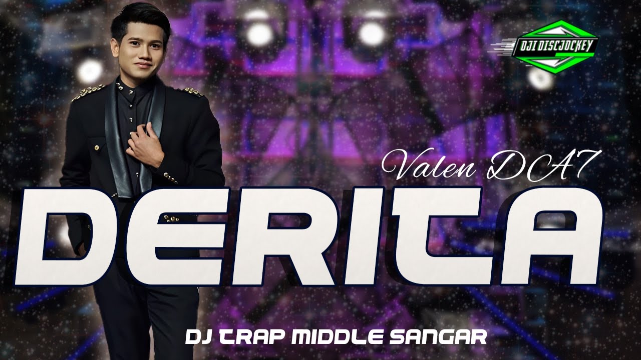DERITA - VALEN DA7 PAMEKASAN || DJ TRAP MELODI KUMBANG KUMBANG