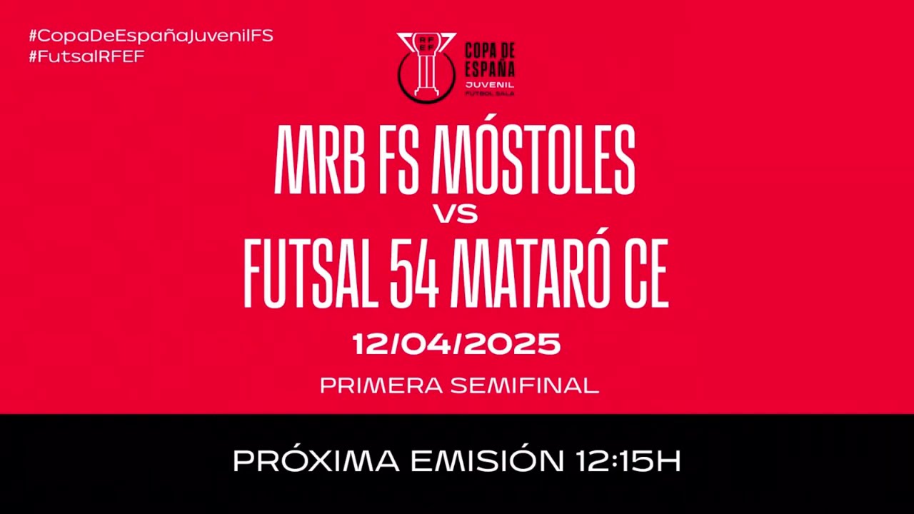MRB FS Móstoles 3–5 Futsal 54 Mataró CE | Fútbol sala | Semifinal, Copa de España juvenil I 🔴RFEF
