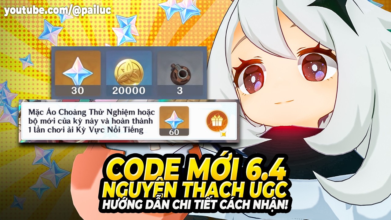 Thêm Lúa Cho Banner 6.4! CODE MỚI 30NT & Hướng Dẫn Chi Tiết Cách Nhận 60 Nguyên Thạch Free Từ UGC