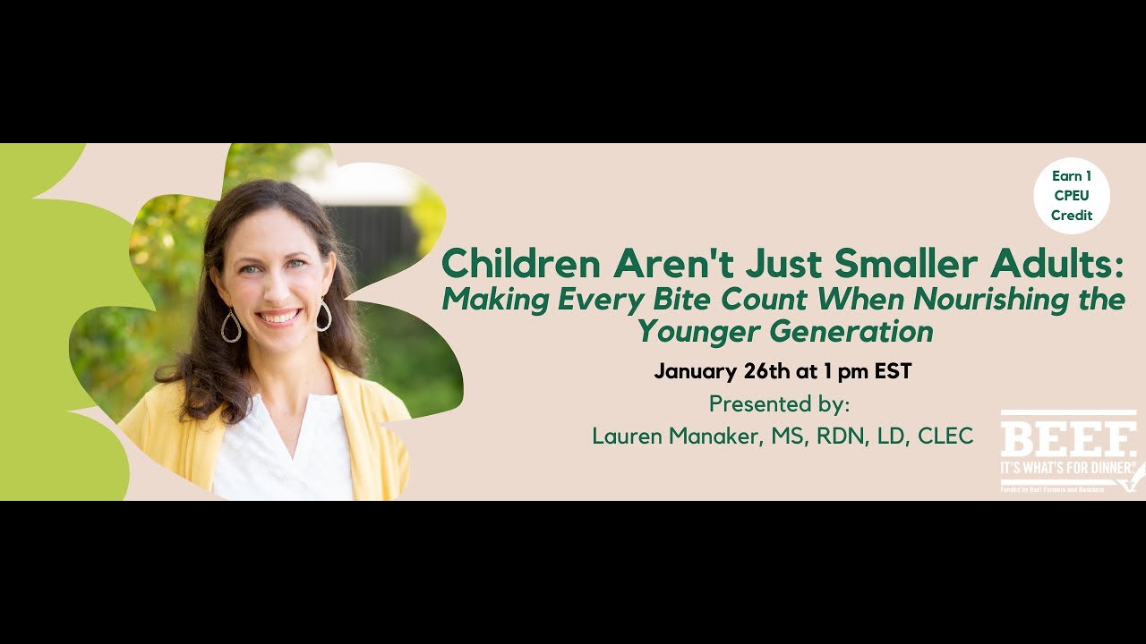 Webinar: Making Every Bite Count When Nourishing the Younger Generation
