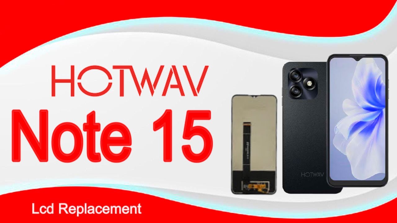 How to Change HOTWAV Note 15 Lcd Replacement Hotwav Display Replace  #hotwavdisplay