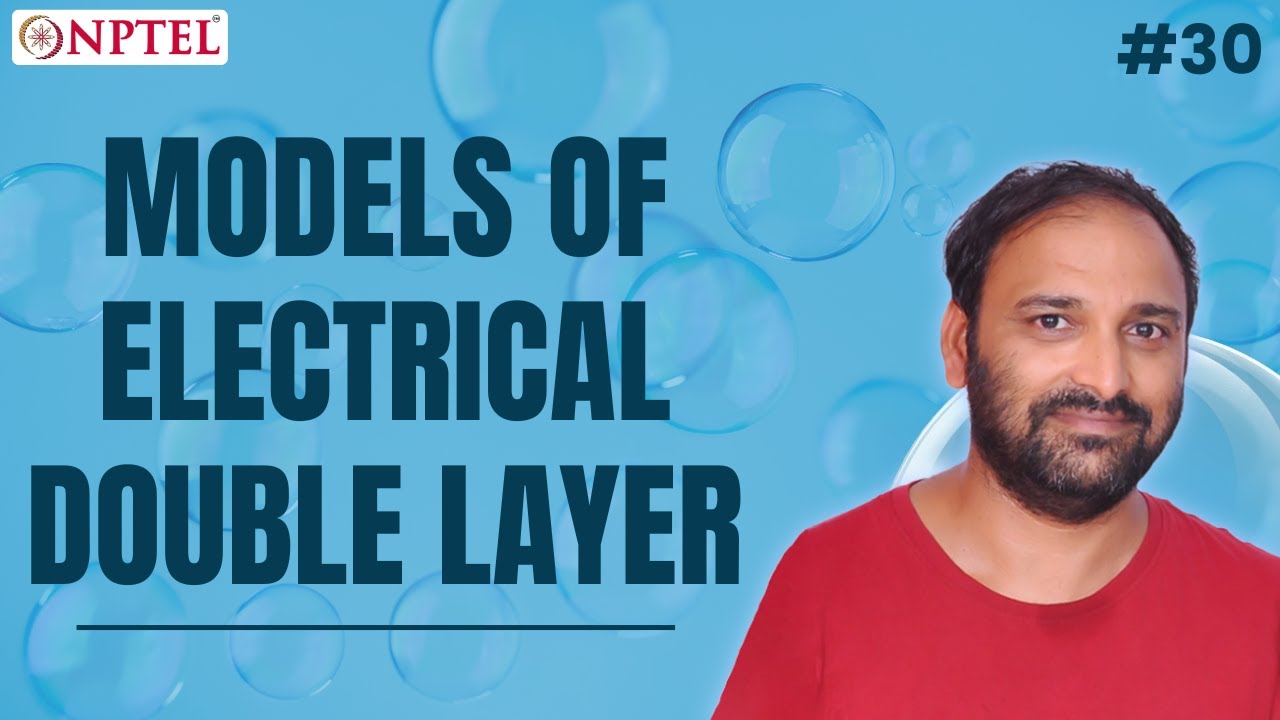 #30 Models of Electrical Double Layer: Diffuse Double Layer Model Or Gouy-Chapman Model