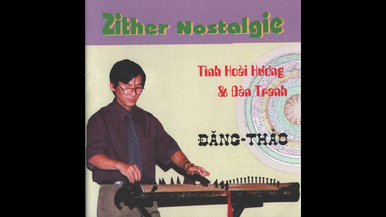 Dang Thao - Zither Nostalgie (Traditional Vietnamese music)