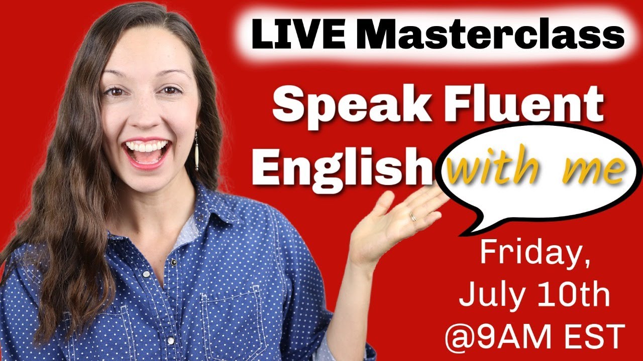 LIVE English Masterclass: Start Speaking Confident English
