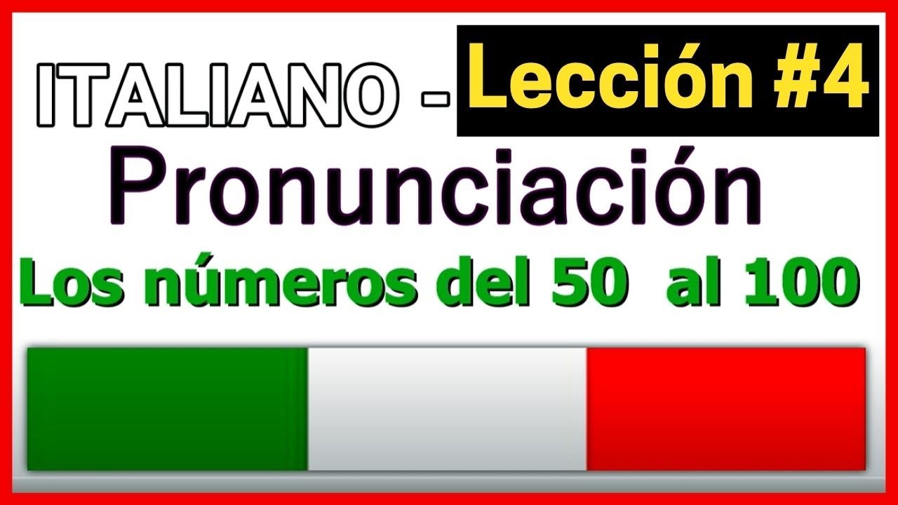 #4 🇮🇹 ITALIANO LECCIÓN 4 Pronunciación - Aprende LOS NÚMEROS del 50 al 100 | @LatinaenItalia