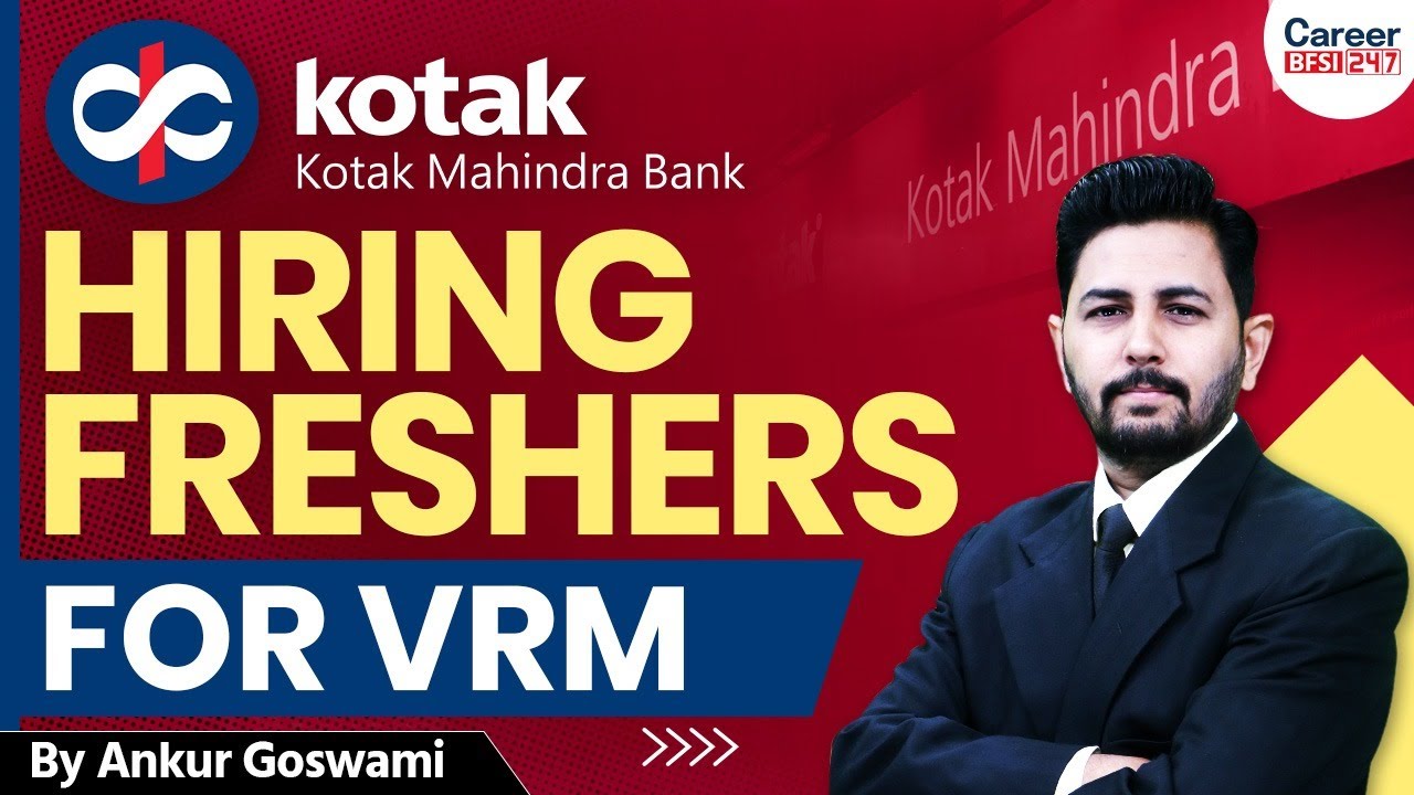 Kotak Mahindra VRM Hiring 2025: Freshers! | Virtual Relationship Manager Jobs (3.5 LPA CTC)
