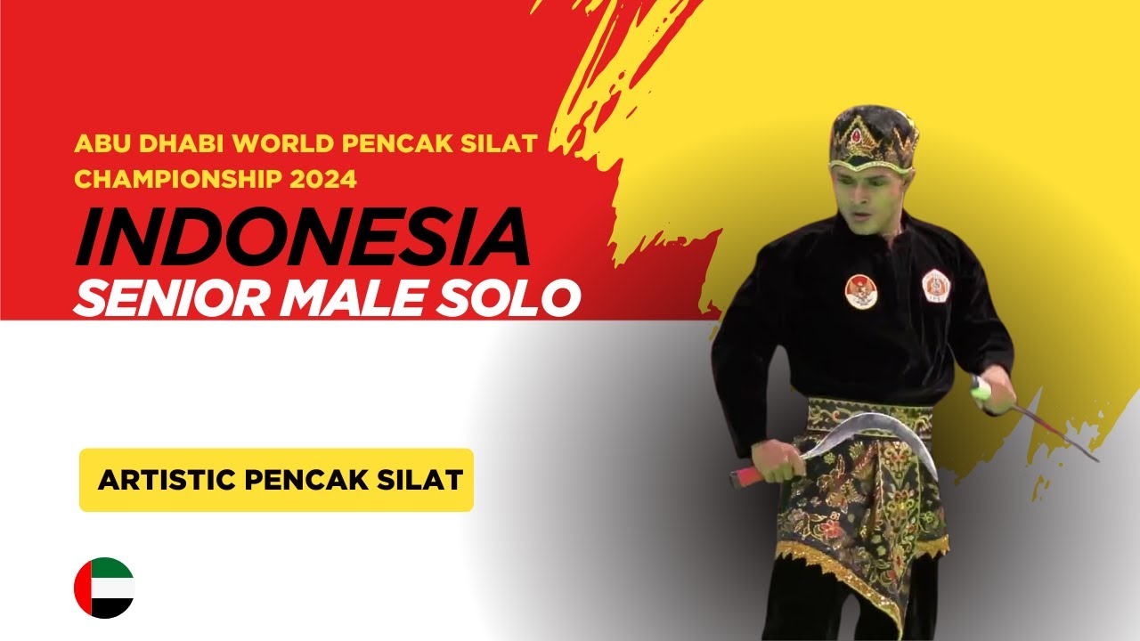 INDONESIA | SENIOR MALE SOLO | ABU DHABI WORLD PENCAK SILAT CHAMPIONSHIP 2024