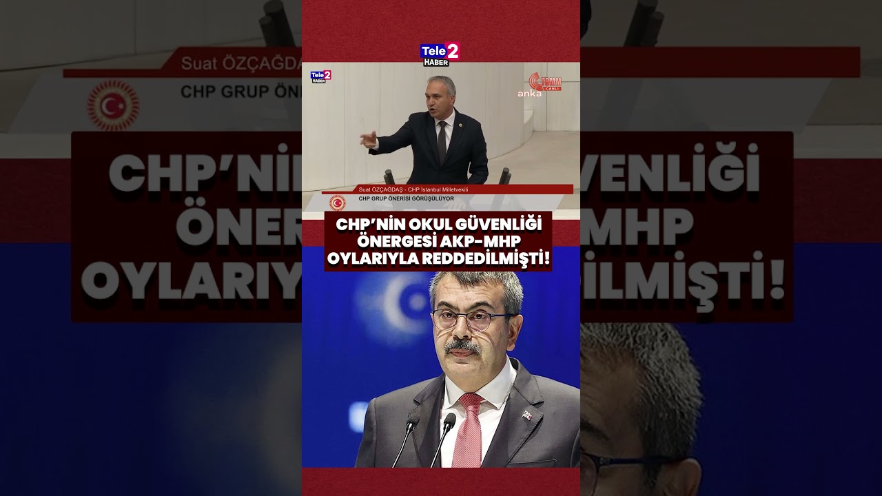 CHP'nin okul g&uuml;venliği &ouml;nergesi AKP ve MHP oylarıyla b&ouml;yle reddedilmişti! | ARŞİV