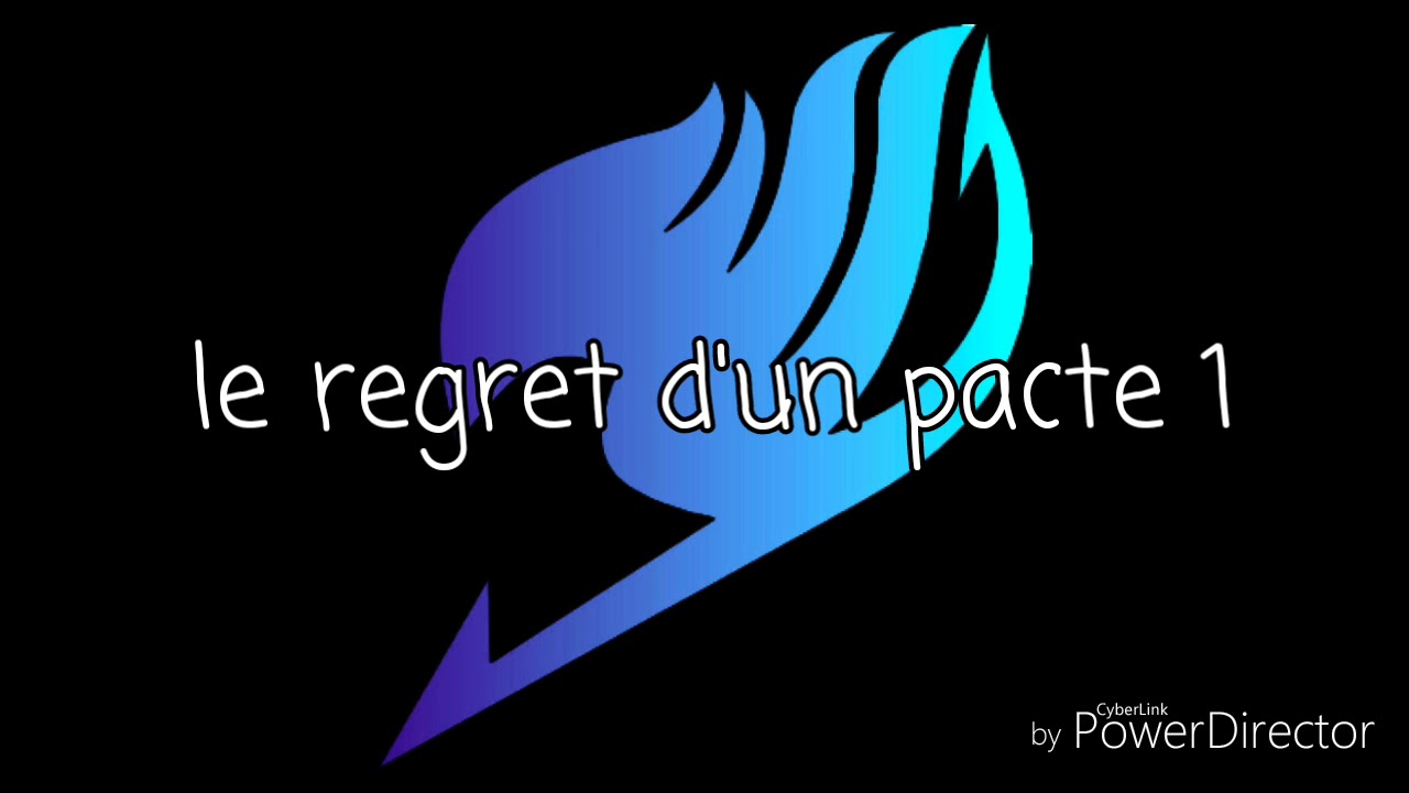 Le regret d'un pacte ep 1~ fairy tail ♡