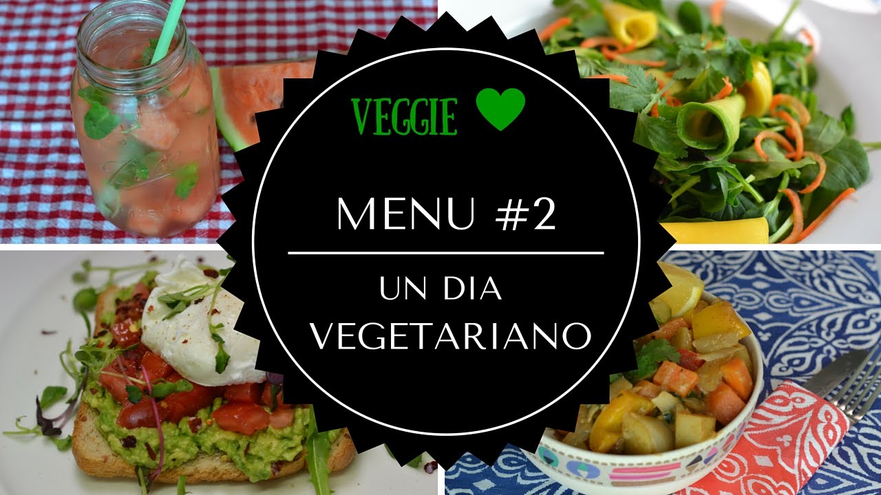 DIA 2: Men&uacute; Vegetariano (Desayuno, Almuerzo, Merienda y Cena) What I eat in a day (vegetarian)