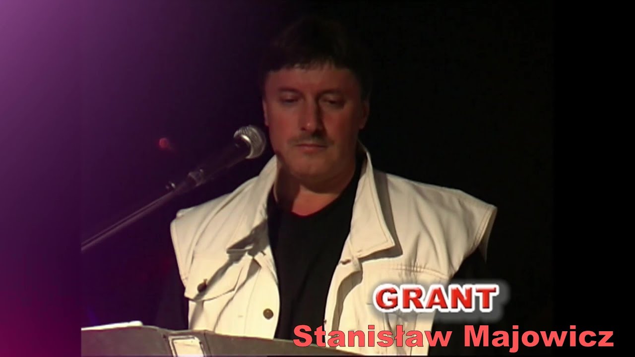 Byłaś dla mnie - Stanisław Majowicz - GRANT
