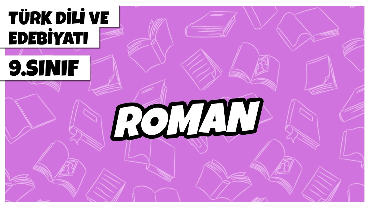 9. Sınıf Türk Dili ve Edebiyatı - Roman | 2022