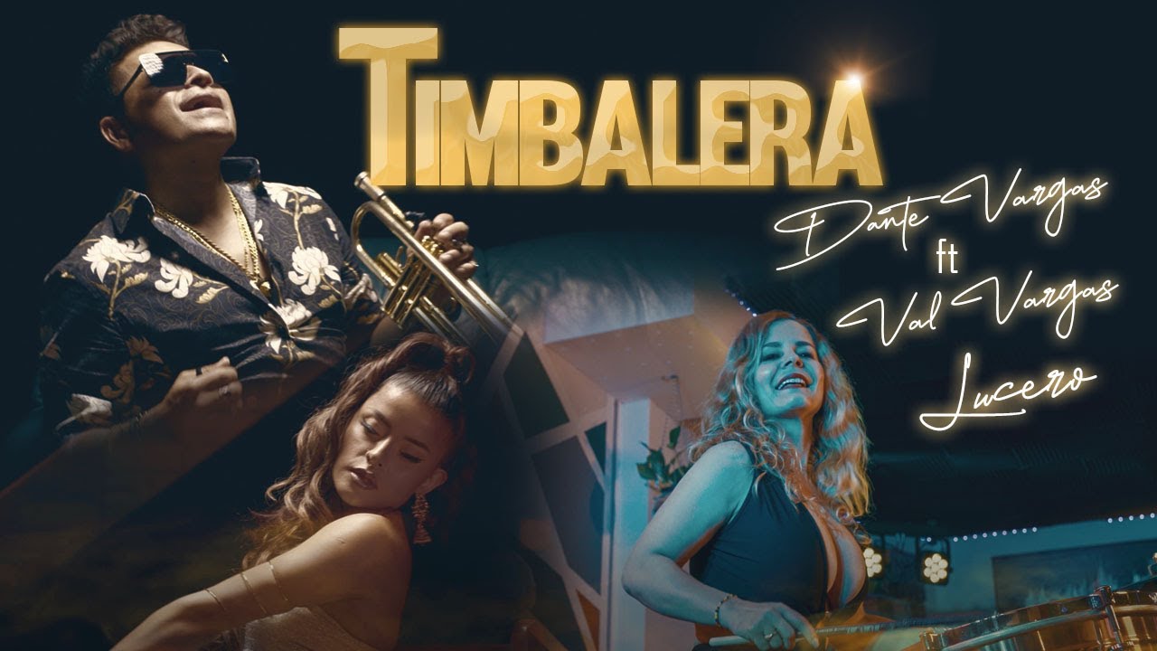 Dante Vargas- Timbalera (Official Video) Feat. Val Vargas, Lucero