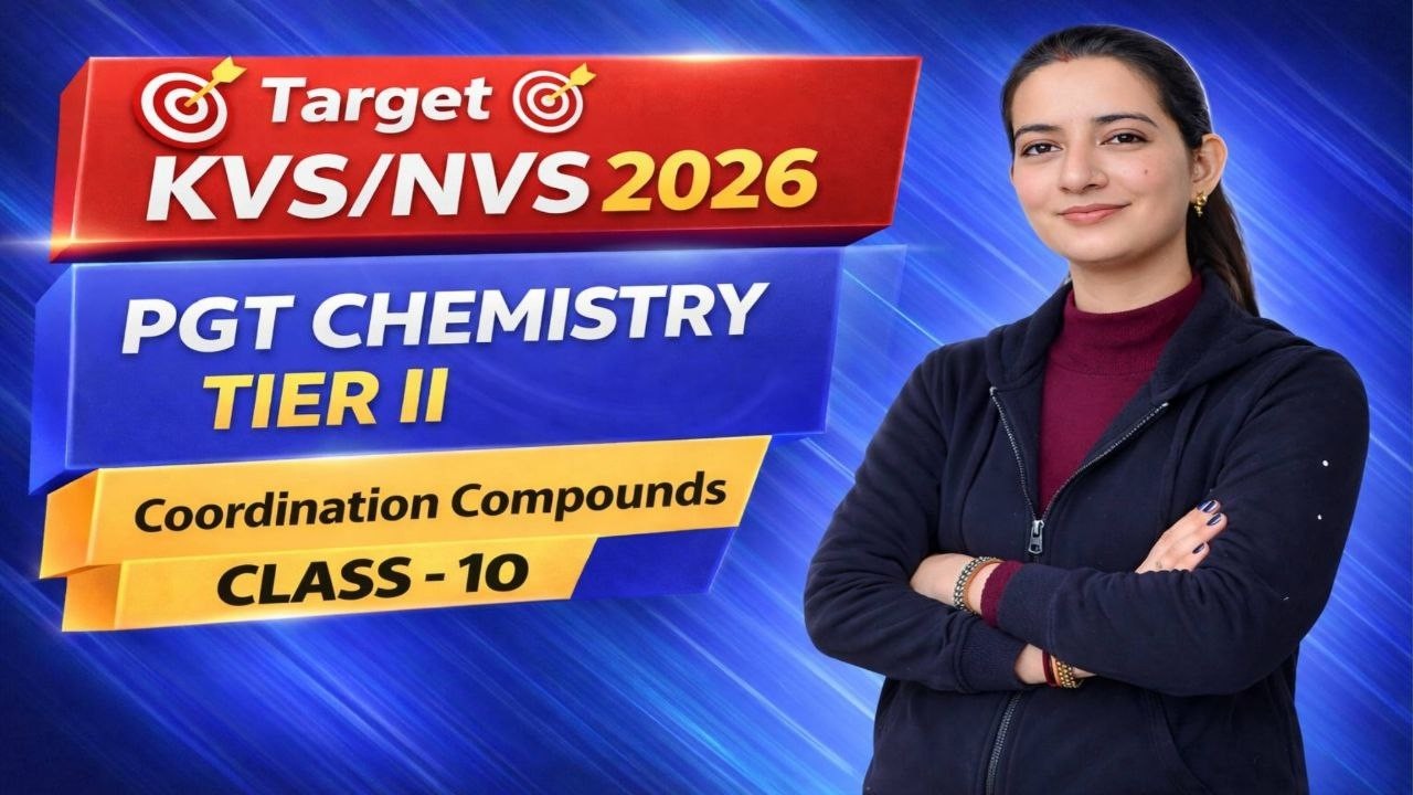 Coordination Compounds | KVS/NVS Tier-2 | Class-10