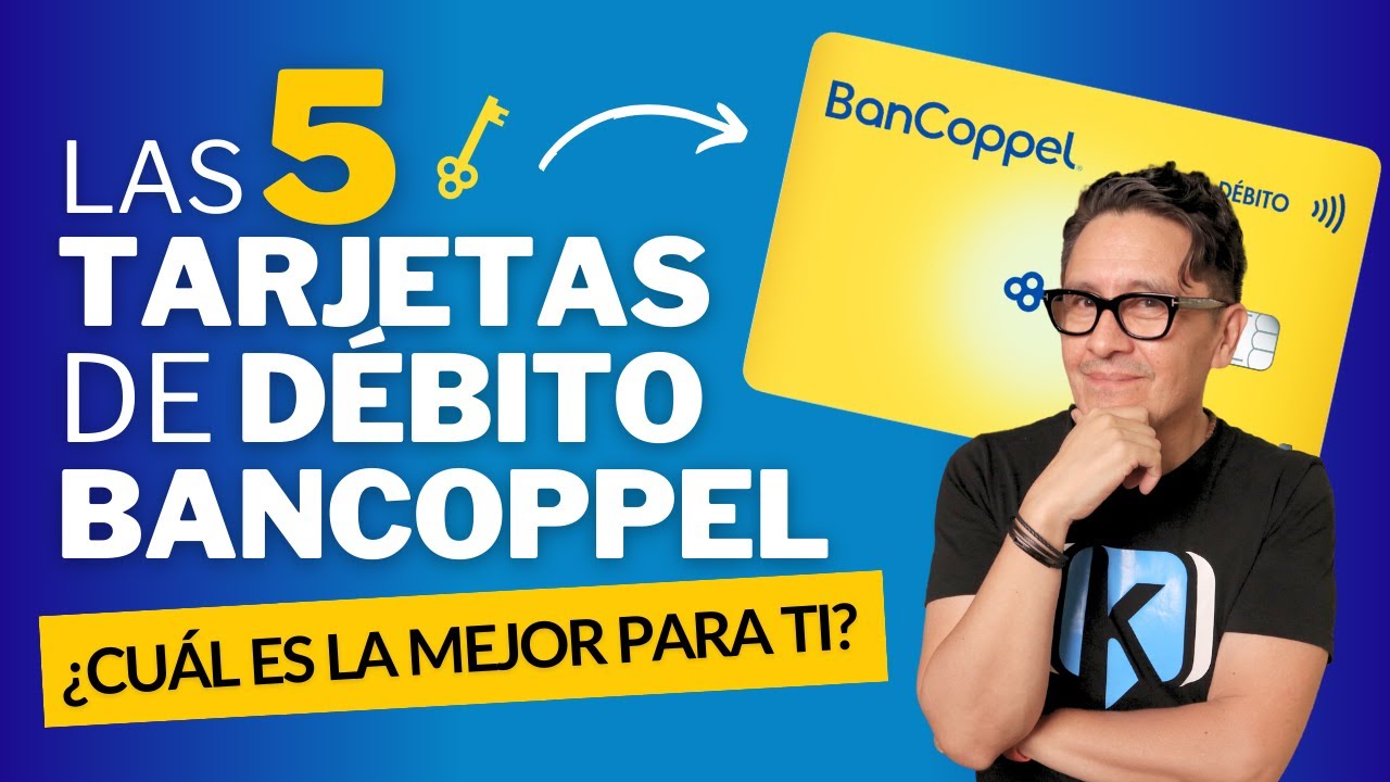 Tarjeta de débito BanCoppel: ¿Qué cuentas hay además de la Efectiva Digital y cuál elegir?