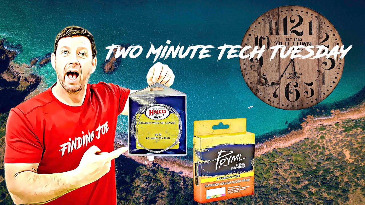 Two Minute Tech Tuesday - Braid to Mono Leader for beginners.