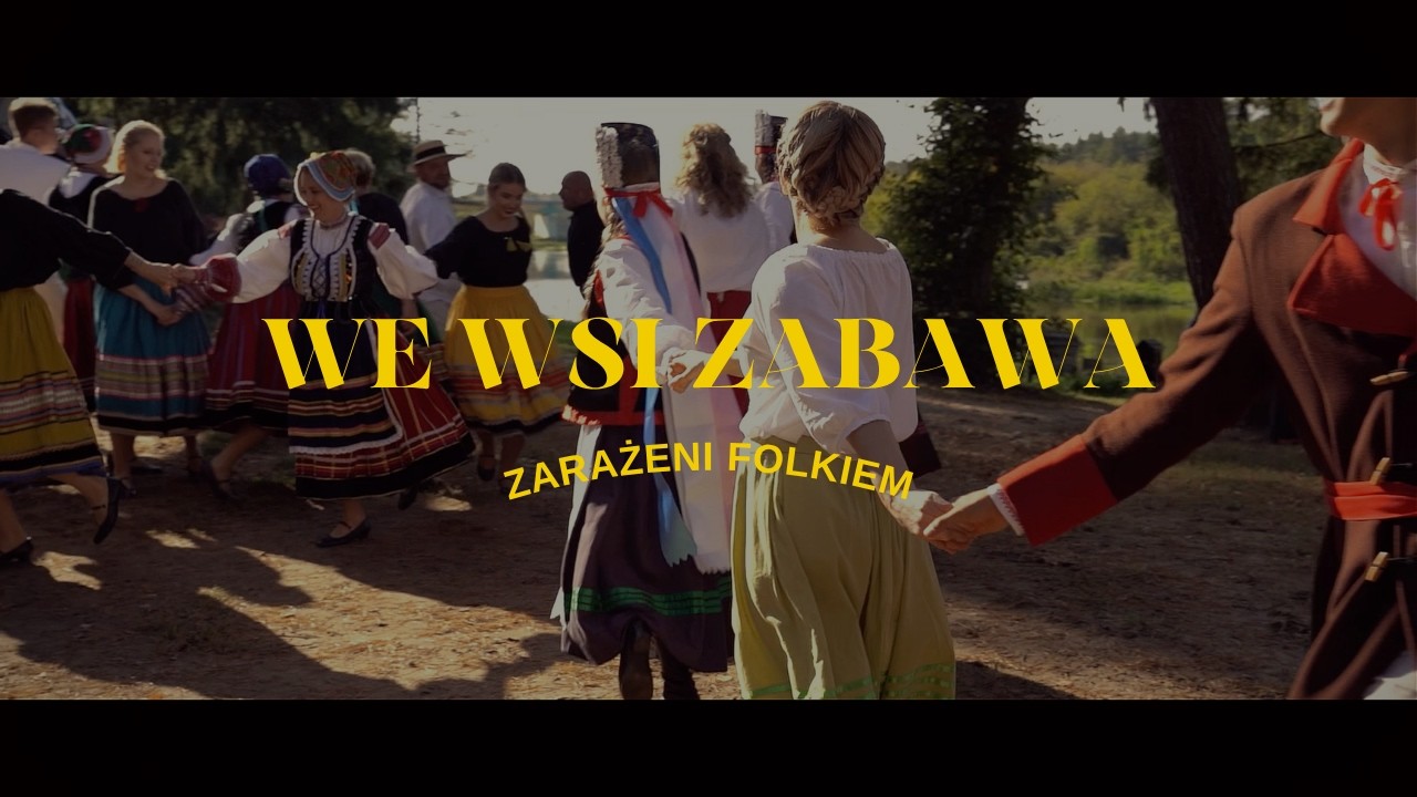 Zarażeni Folkiem - We Wsi Zabawa (Official Music Video)