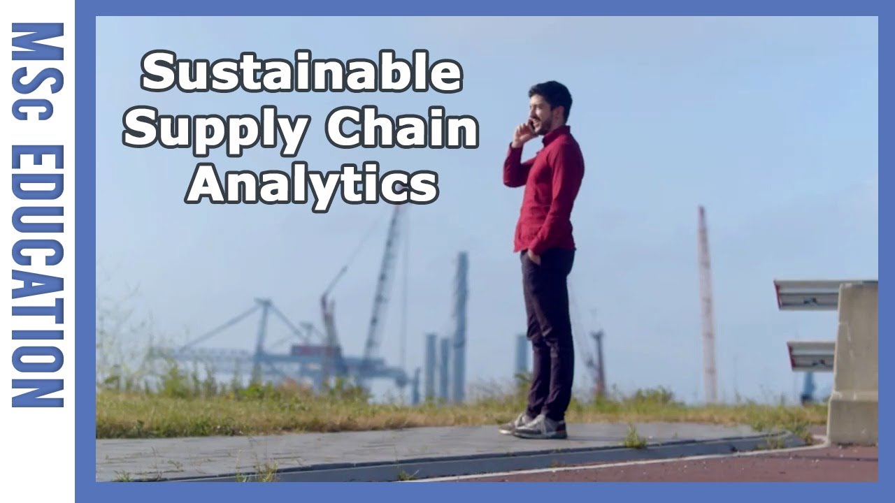 Discover the master's Sustainable Supply Chain Analytics | WURtube