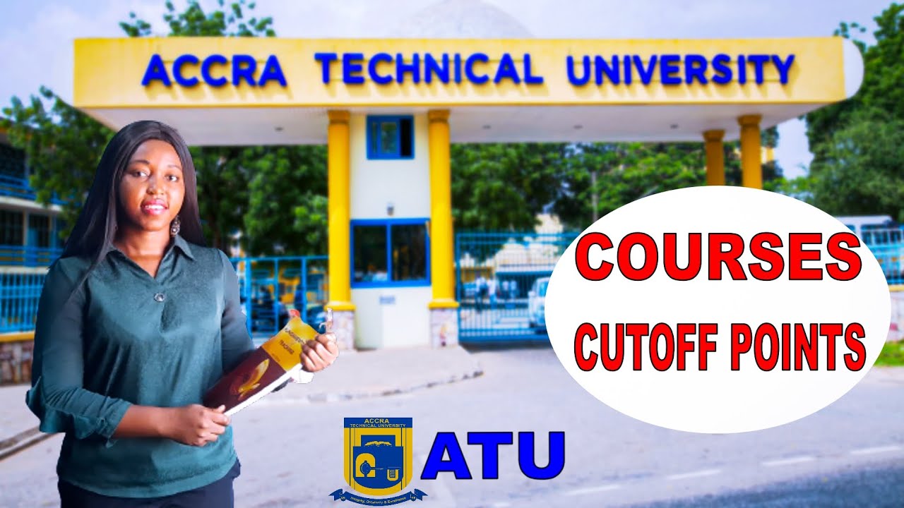 ALL Accra Technical University Courses and Cutoff Points
