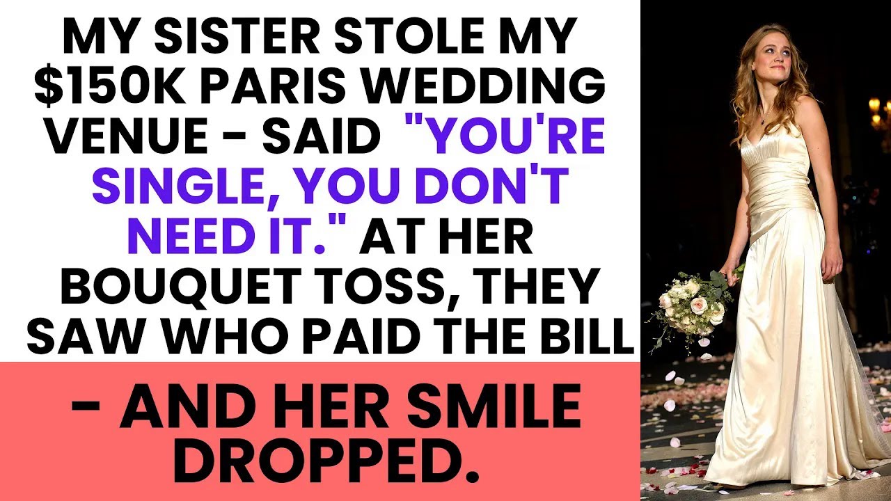 My Sister Stole My $150K Paris Wedding — Until the Bill Revealed the Truth