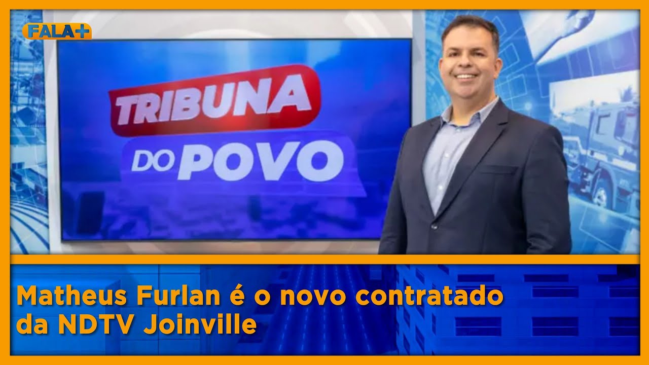 Matheus Furlan &eacute; o novo contratado da NDTV Joinville