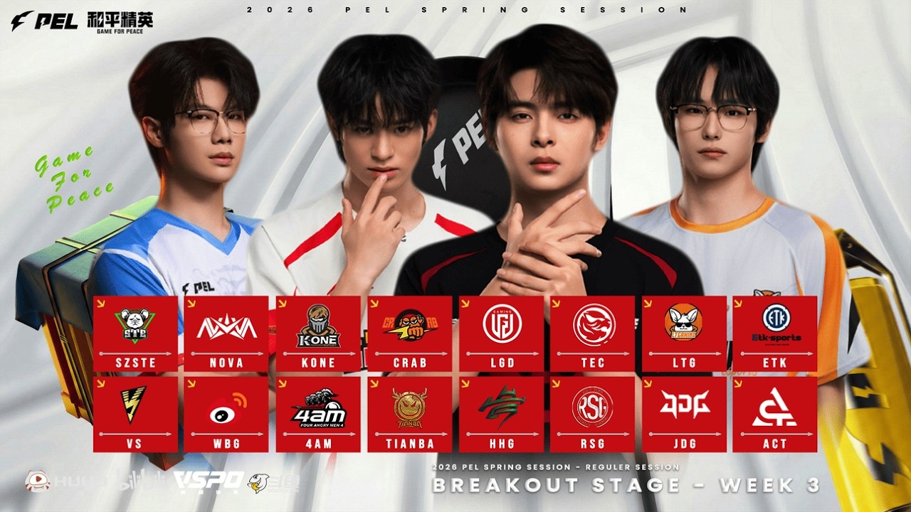 LIVE : 2026 PEL SPRING SESSION WEEK 3 DAY 1 | BREAKOUT STAGE | 2026 PEL 春季周第三阶段
