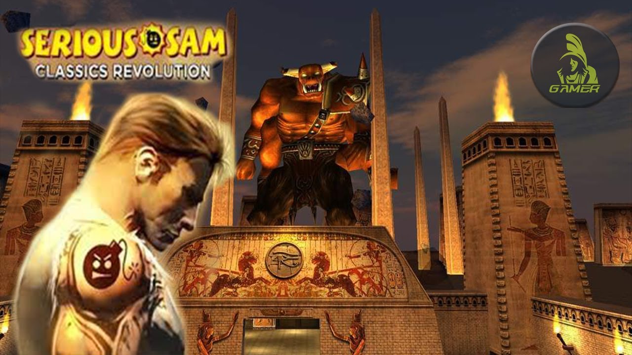 Serious Sam Classics Revolution Full GamePlay