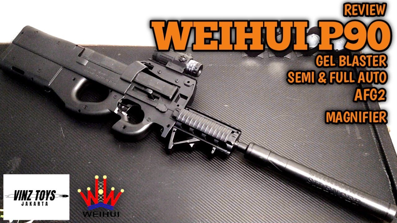 Wei Hui P90 Gel Blaster | @vinztoysjakarta 