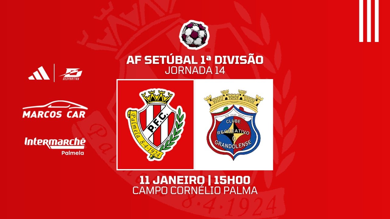 PALMELENSE - GRANDOLENSE | 14ª JORNADA - AF SETÚBAL 1ª DIVISÃO 2025/26