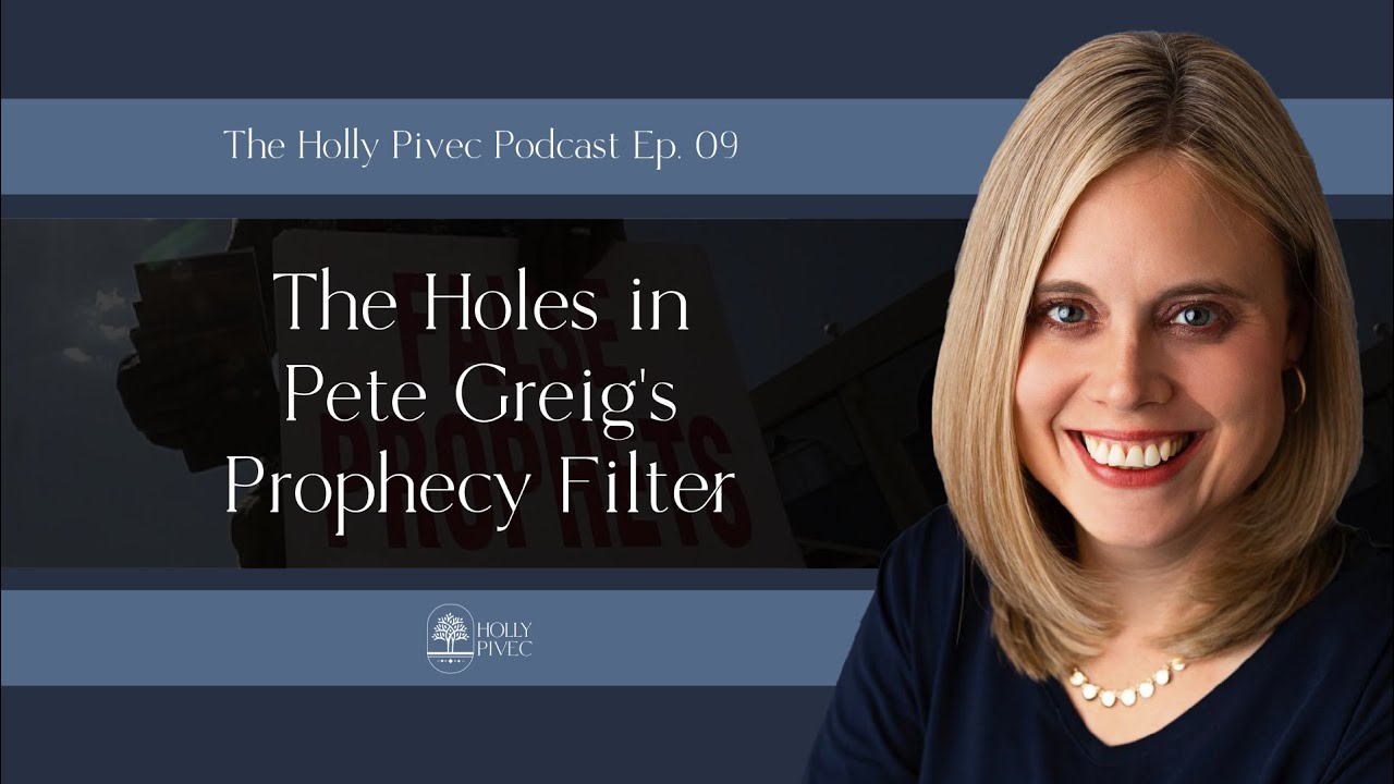 EP09 | Why Pete Greig’s “ABC” Prophecy Test Fails the Bible’s Standards: Part 3 of Review