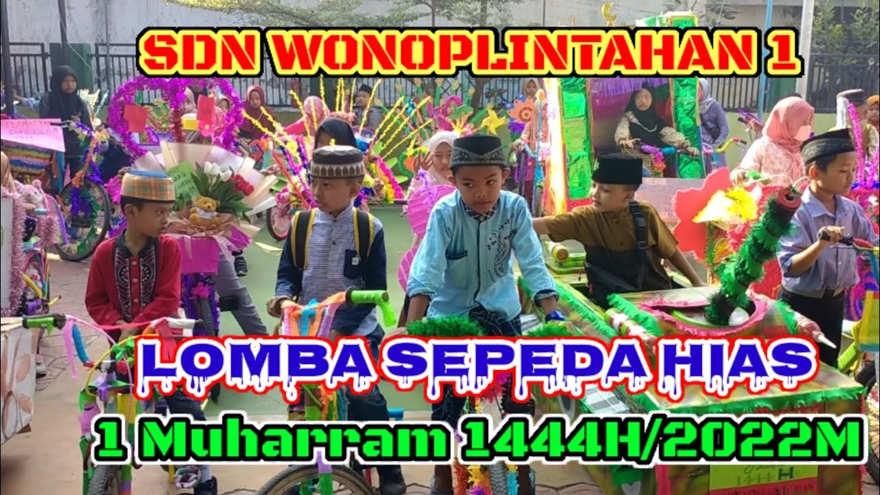 LOMBA SEPEDA HIAS // MEMPERINGATI 1 MUHARRAM 1444H/2022M // SDN WONOPLINTAHAN 1