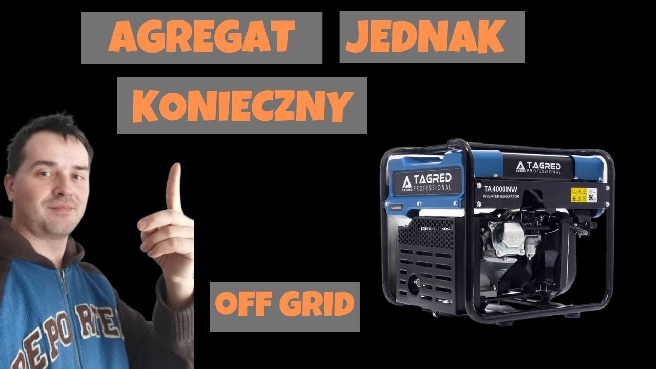 Agregat jednak konieczny w instalacji off grid .