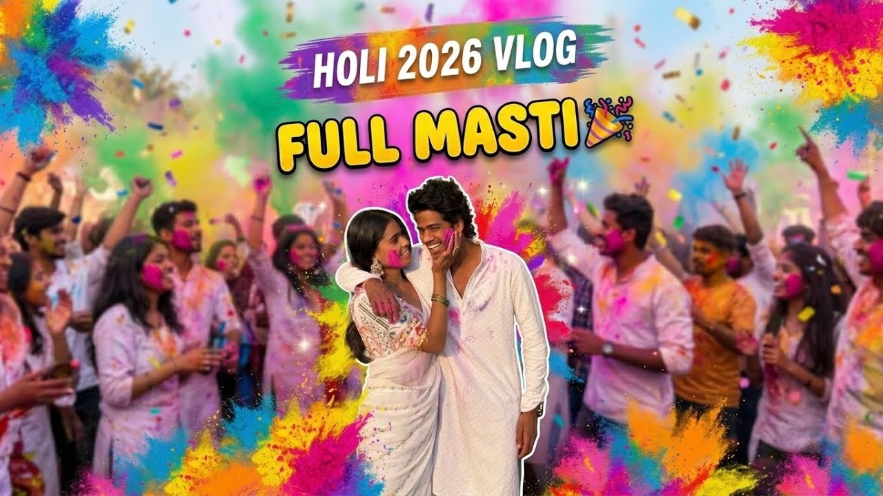 HOLI 2026 VLOG 🥰🥰 FULL MASTI 🎉 @jyotikawdeProduction  #holivlog #newvlog #2026 