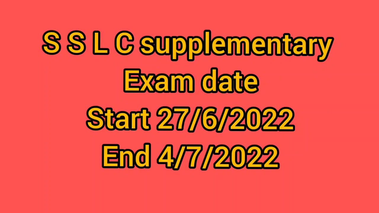 sslc supplementary exam date 2022