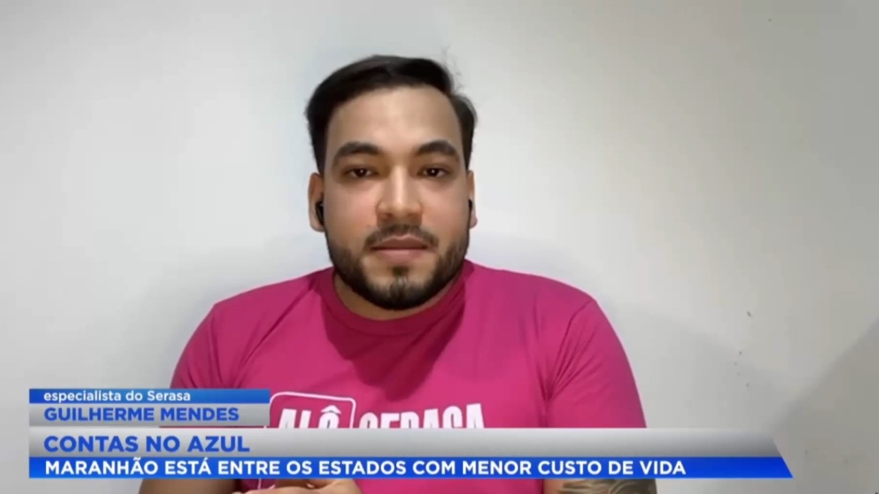 Contas no azul: Maranhão está entre os estados com menor custo de vida.