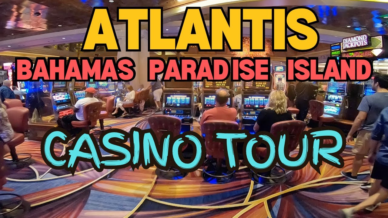Atlantis Bahamas | Casino Full Tour | Paradise Island Nassau Bahamas 2024 | Atlantis 4k