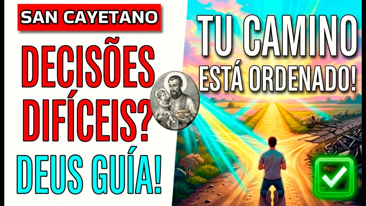 ORACIÓN DE LA MAÑANA SAN CAYETANO MIÉRCOLES 11 DE MARZO DE 2026 DIOS GUÍA TUS DECISIONES Y ORDENA TU