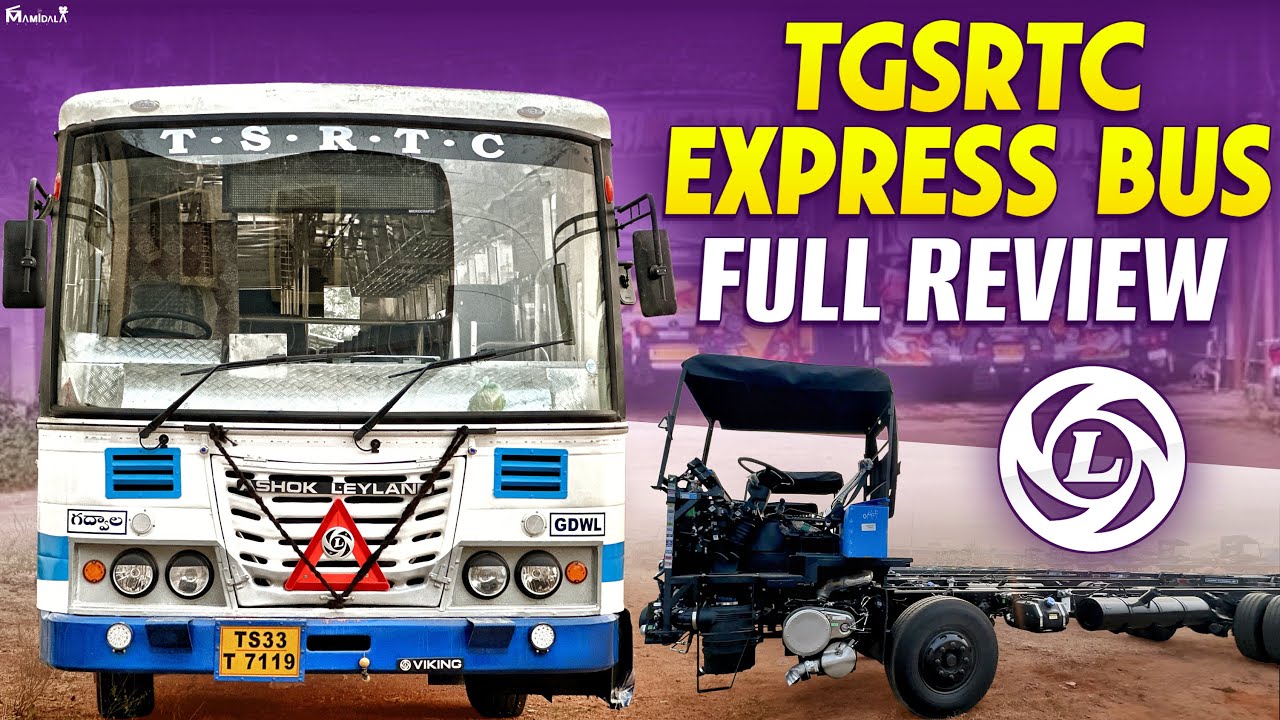 TGSRTC Express Bus Review | Ashok Leyland Bus Chassis | RUKMANANDA GOUD EDIGA