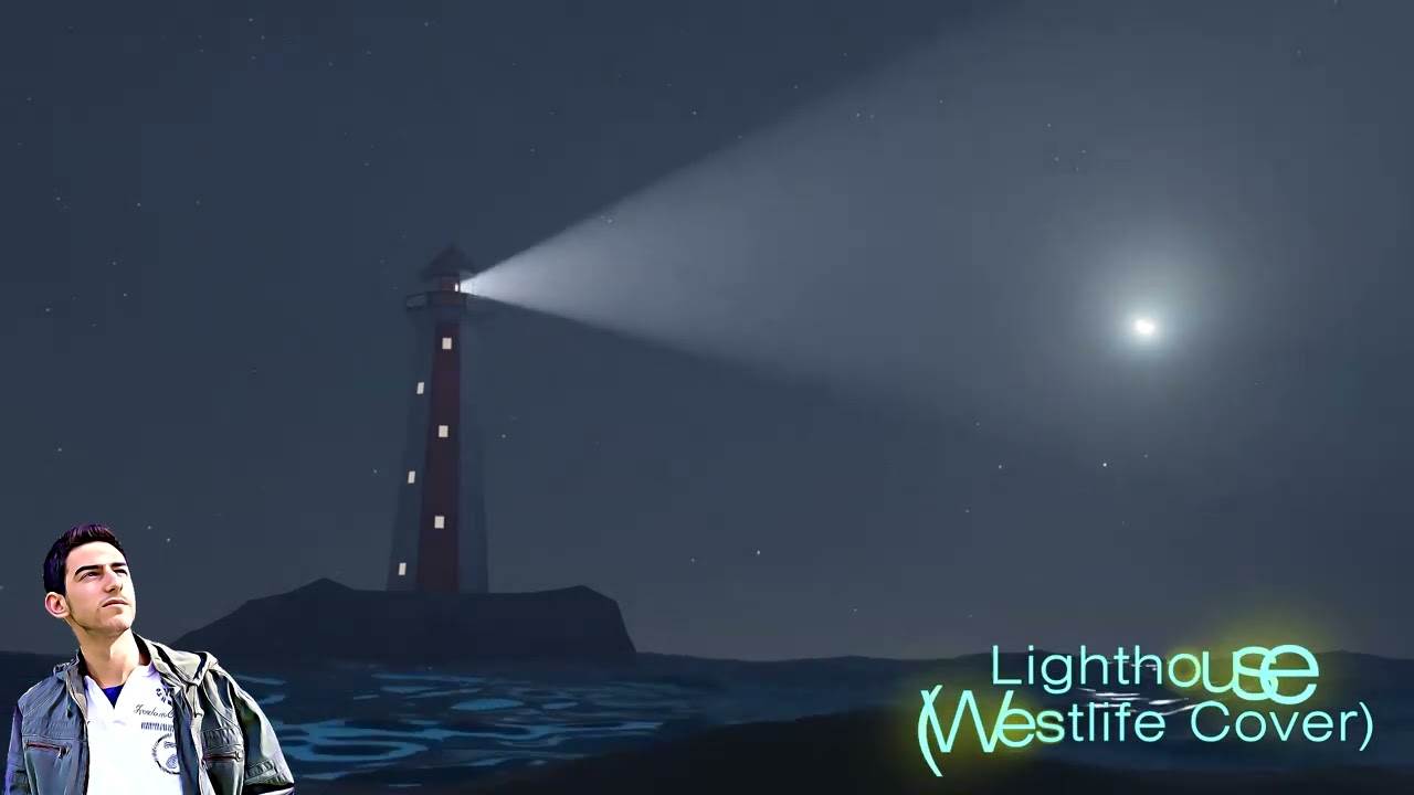 Lighthouse (Westlife Cover)