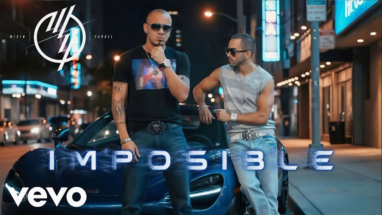 Wisin & Yandel - Imposible (Audio Oficial) 2025