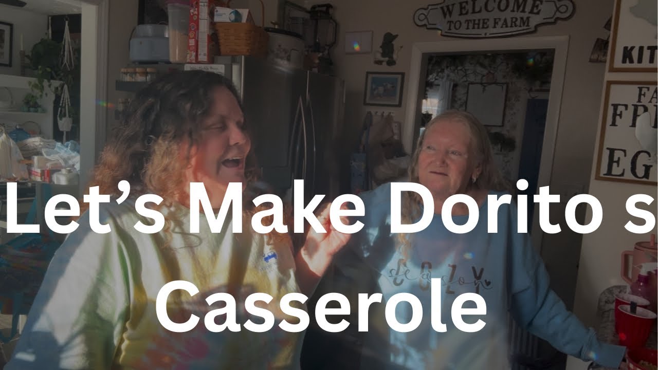 Let’s Make Doritos Casserole 