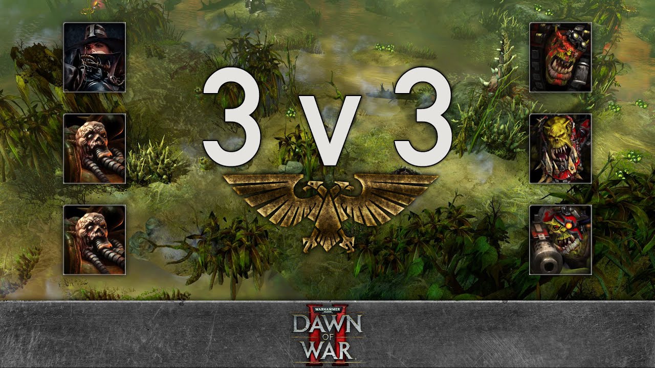 WH40k: Dawn of War 2 - 3v3 | panzerbatallion + PYTHONS + Rostam [vs] Cry + BloodRaIN + Val.Hero