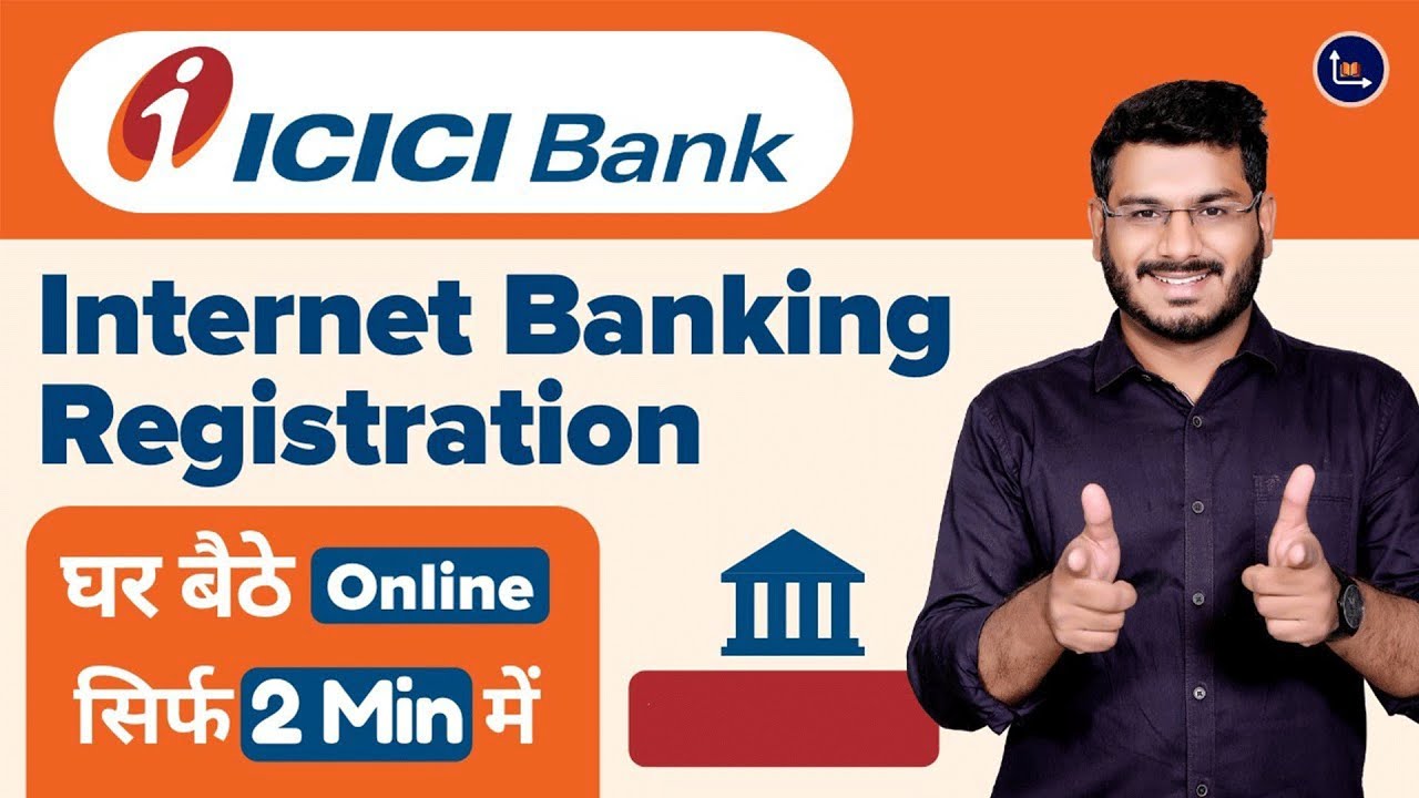 ICICI Bank Internet Banking Activation 2021 - Full Process