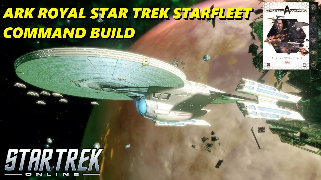 STAR TREK STARFLEET COMMAND: СОЗДАНИЕ КОМАНДЫ, ЧАСТЬ 2 | ARK ROYAL | STAR TREK ONLINE
