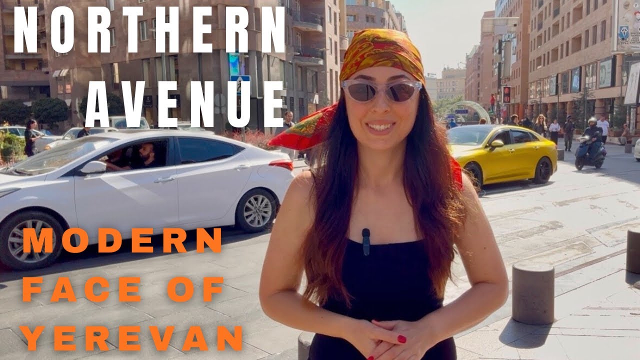 Northern Avenue - The New Face of Yerevan 